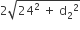 2 square root of 24 squared space plus space straight d subscript 2 squared end root
