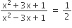 fraction numerator straight x squared plus 3 straight x plus 1 over denominator straight x squared minus 3 straight x plus 1 end fraction space equals space 1 half