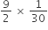 9 over 2 space cross times space 1 over 30