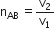 straight n subscript AB space equals straight v subscript 2 over straight v subscript 1