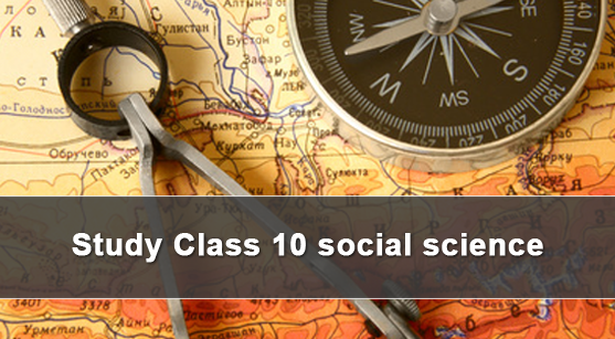 CBSE class 10 social science study material